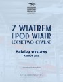 Z WIATREM I POD WIATR - LOTNICTWO CYWILNE - katalog wystawy Muzeum Lotnictwa Polskiego