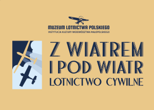 Magnes z Muzeum Lotnictwa Polskiego  - Z WIATREM I POD WIATR 