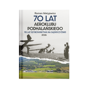 70 lat Aeroklubu Podhalańskiego